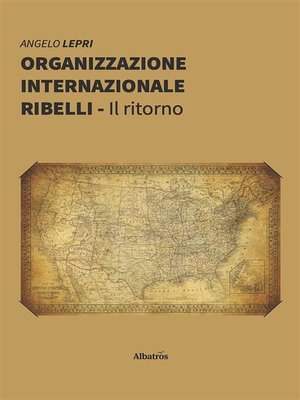 cover image of Organizzazione Internazionale Ribelli